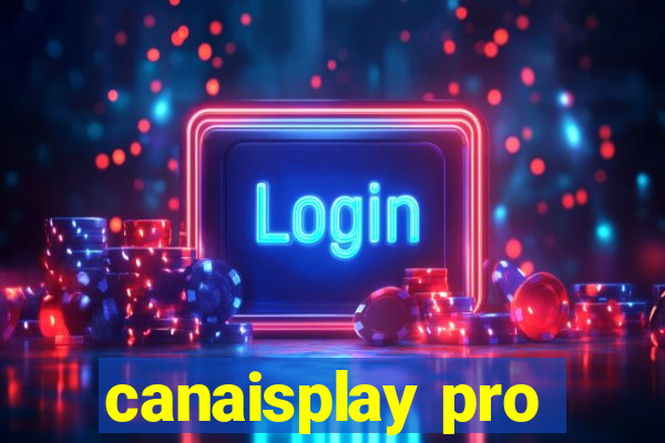 canaisplay pro